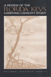 A Review Of The Florida Keys Carrying Capacity Study