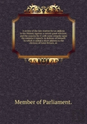 A Review Of The Late Motion For An Address To His Majesty