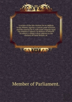 Bertrand.pt - A Review Of The Late Motion For An Address To His Majesty