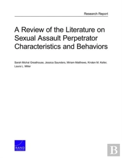 Bertrand.pt - A Review Of The Literature On Sexual Assault Perpetrator Characteristics And Behaviors