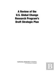 A Review Of The U.S. Global Change Research Program'S Draft Strategic Plan