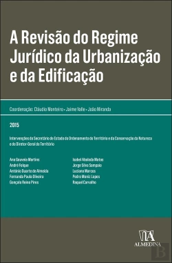 Bertrand.pt - A Revisão do Regime Jurídico da Urbanização e da Edificação