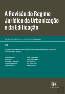 Bertrand.pt - A Revisão Do Regime Jurídico Da Urbanização E Da Edificação