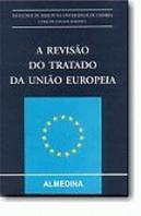 A Revisão do Tratado da União Europeia