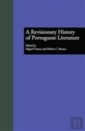A Revisionary History Of Portuguese Literature