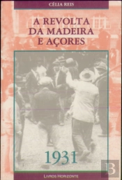 A Revolta da Madeira e Açores
