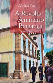 A Revolta no Seminário de Bragança