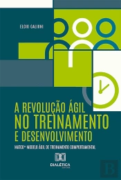 A Revolução Ágil No Treinamento E Desenvolvimento