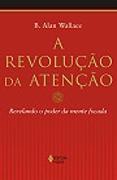 A Revolução da Atenção