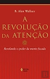A Revolução da Atenção