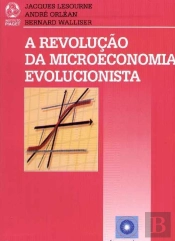 A Revolução da Microeconomia Evolucionista