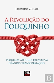 A Revolução Do Pouquinho