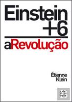 A Revolução - Einstein Mais Seis