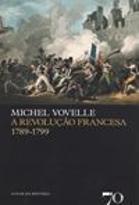 A Revolução Francesa 1789-1799
