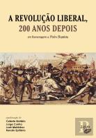 A Revolução Liberal, 200 Anos Depois