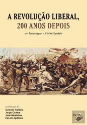 A Revolução Liberal, 200 Anos Depois