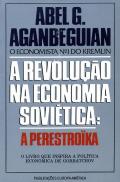 A Revolução na Economia Soviética - A Perestroika