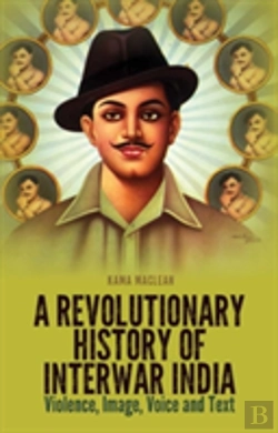 Bertrand.pt - A Revolutionary History Of Interwar India