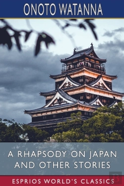 Bertrand.pt - A Rhapsody On Japan And Other Stories (Esprios Classics)