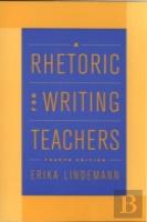 A Rhetoric For Writing Teachers