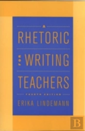 A Rhetoric For Writing Teachers