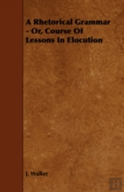 Bertrand.pt - A Rhetorical Grammar - Or, Course Of Les