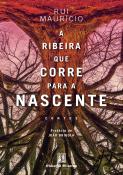 A Ribeira que Corre para a Nascente