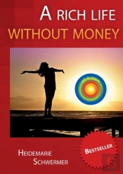 A Rich Life Without Money