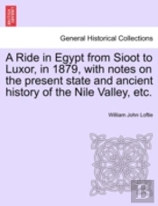 A Ride In Egypt From Sioot To Luxor, In