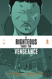 A Righteous Thirst For Vengeance, Volume 1