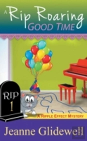 A Rip Roaring Good Time (A Ripple Effect Cozy Mystery, Book 1)