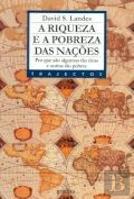 A Riqueza e a Pobreza das Nações