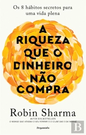 A Riqueza que o Dinheiro não Compra