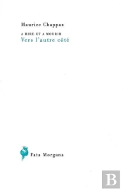 A Rire Et À Mourir, Vers L'Autre Côté