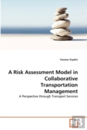 A Risk Assessment Model In Collaborative Transportation Management