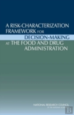 Bertrand.pt - A Risk-Characterization Framework For Decision-Making At The Food And Drug Administration