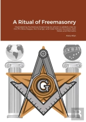 A Ritual Of Freemasonry