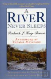 A River Never Sleeps