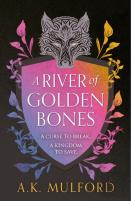 A River Of Golden Bones