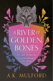 A River Of Golden Bones