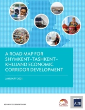 A Road Map For Shymkentdtashkentdkhujand Economic Corridor Development