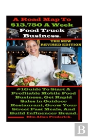 A Road Map To $13,750 A Week Food Truck Business