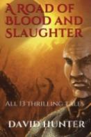A Road Of Blood And Slaughter