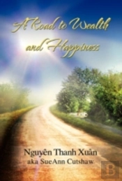 A Road To Wealth And Happiness