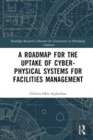 A Roadmap For The Uptake Of Cyber-Physical Systems For Facilities Management