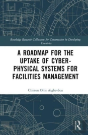 A Roadmap For The Uptake Of Cyber-Physical Systems For Facilities Management