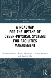 A Roadmap For The Uptake Of Cyber-Physical Systems For Facilities Management
