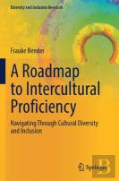 A Roadmap To Intercultural Proficiency