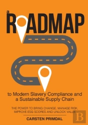 A Roadmap To Modern Slavery Compliance A