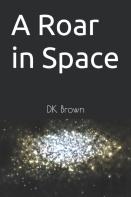 A Roar In Space